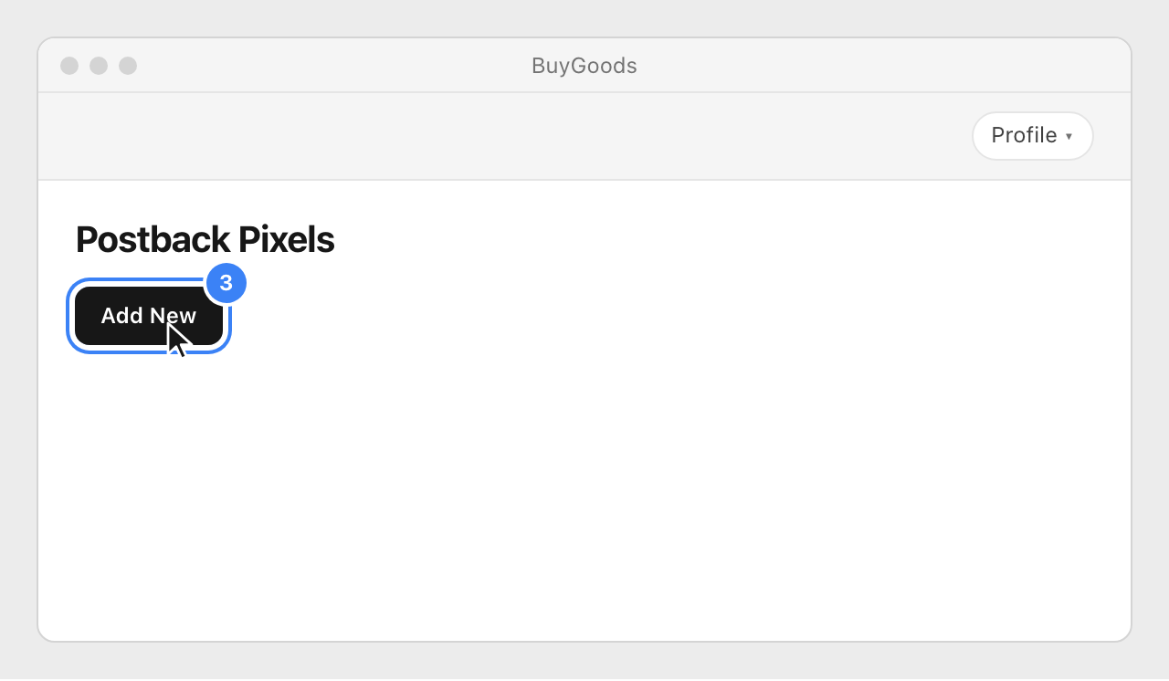 BuyGoods's Postback Pixels page opened from Profile, with the Add New button highlighted.