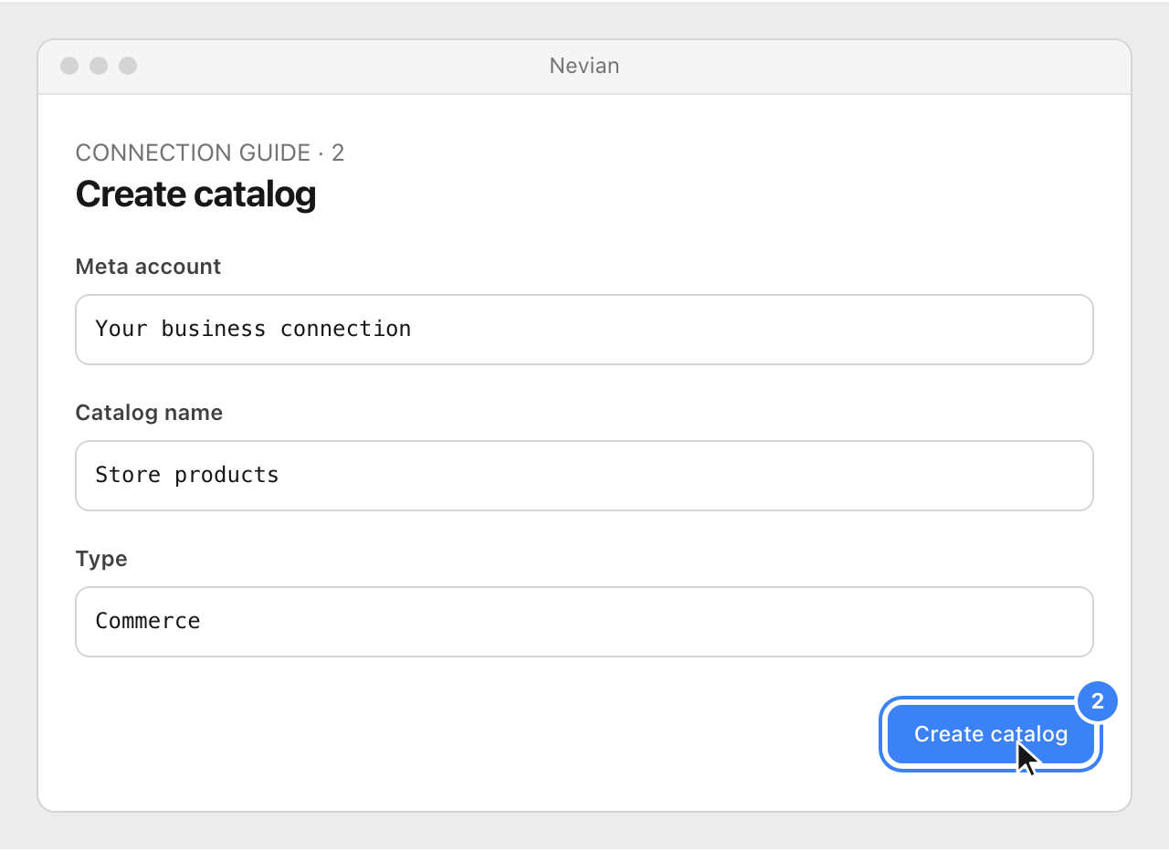Drawing: Create catalog. Meta account: Your business connection; Catalog name: Store products; Type: Commerce