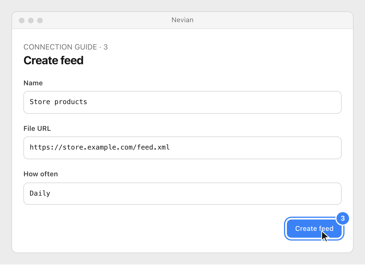 Drawing: Create feed. Name: Store products; File URL: https://store.example.com/feed.xml; How often: Daily