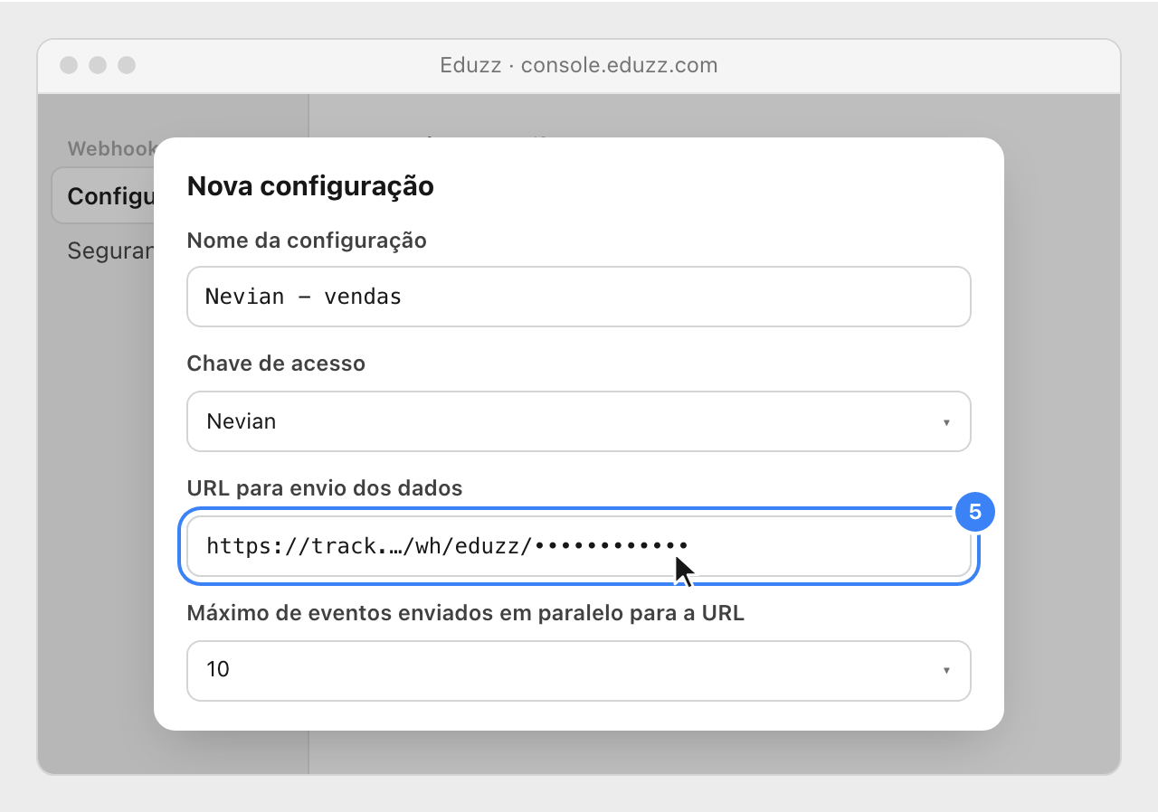 The new configuration in the Eduzz console with the name, the Nevian access key and the pasted Nevian URL highlighted.