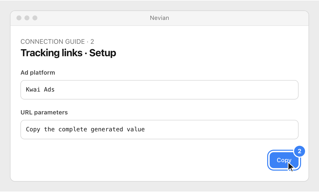 Drawing: Tracking links · Setup. Ad platform: Kwai Ads; URL parameters: Copy the complete generated value