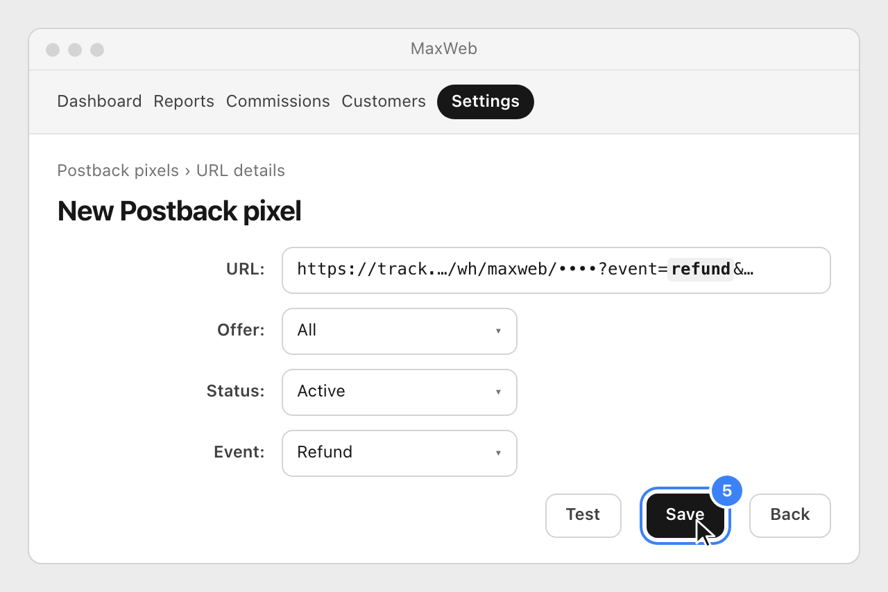 A second postback pixel in MaxWeb with event=refund in the URL, Event Refund and the Save button highlighted.