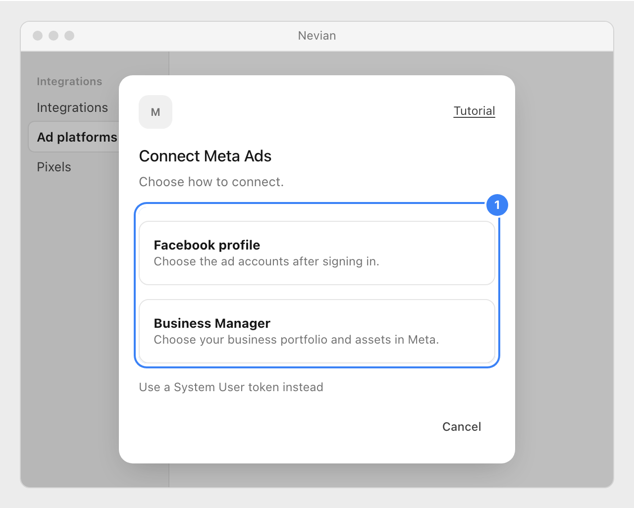 The Connect Meta Ads window in Nevian with Facebook profile and Business Manager choices, and the System User token alternative.