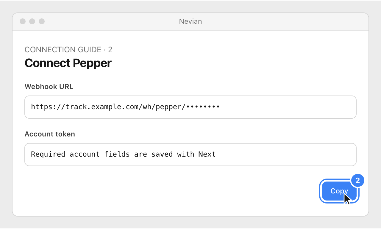 Drawing: Connect Pepper. Webhook URL: https://track.example.com/wh/pepper/••••••••; Account token: Required account fields are saved with Next