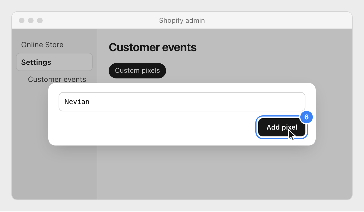 Shopify's Customer events page with a new custom pixel named Nevian and the Add pixel button highlighted.