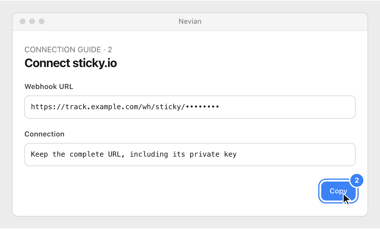 Drawing: Connect sticky.io. Webhook URL: https://track.example.com/wh/sticky/••••••••; Connection: Keep the complete URL, including its private key
