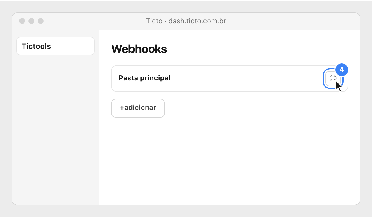 The Webhooks folder list in Ticto, with the eye icon of a folder highlighted and the +adicionar button below.
