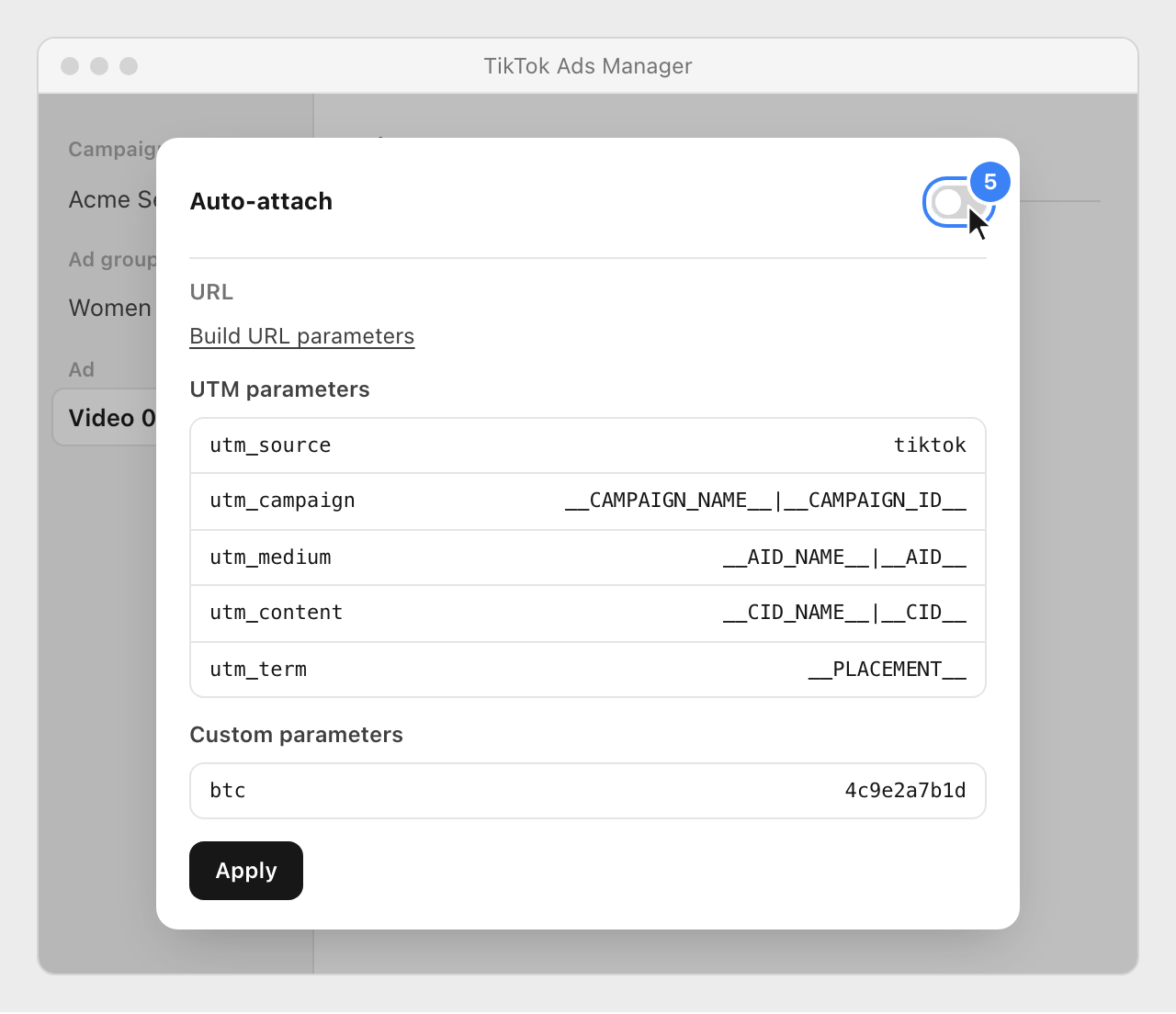 TikTok's URL settings with the Auto-attach switch highlighted and off, the detected UTM parameters and the btc custom parameter, and the Apply button.