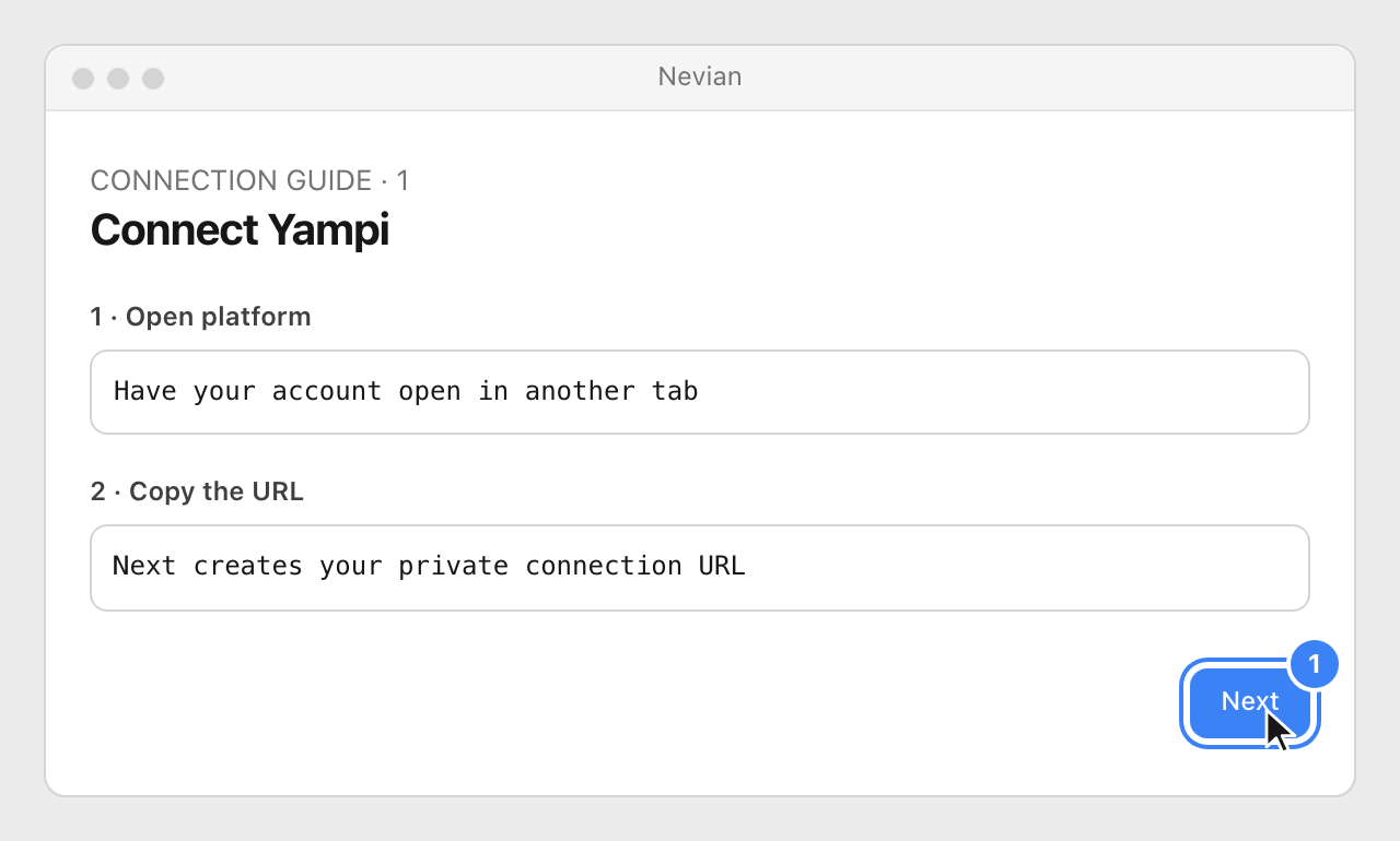 Drawing: Connect Yampi. 1 · Open platform: Have your account open in another tab; 2 · Copy the URL: Next creates your private connection URL